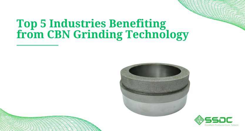 Top 5 Industries Benefiting from CBN Grinding Technology